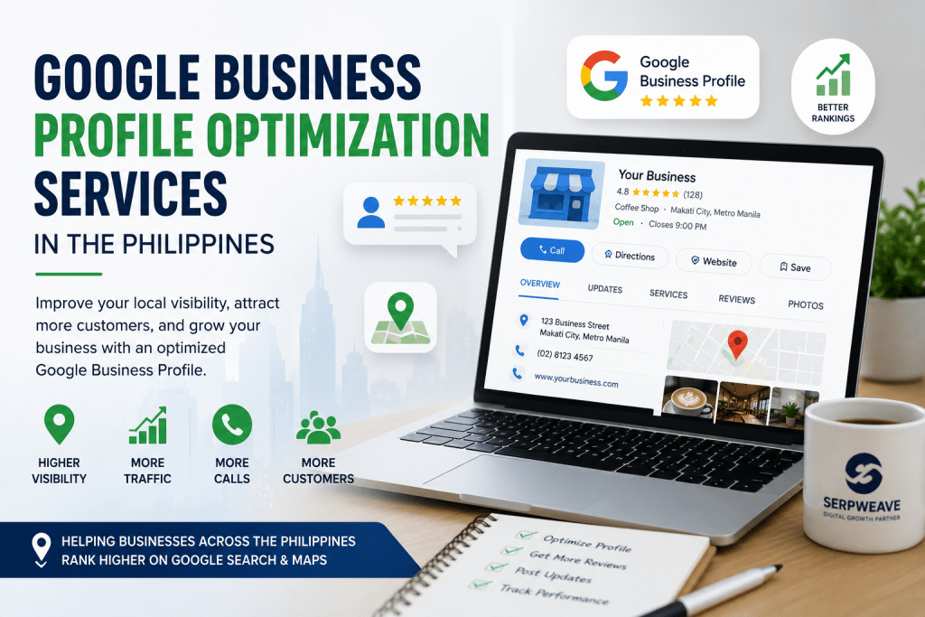 Google Business Profile Optimization Services in the Philippines | serpweave